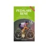 Libro Pedalare Bene Shop - I Love BIke -Shiknog Negozio libro pedalare bene